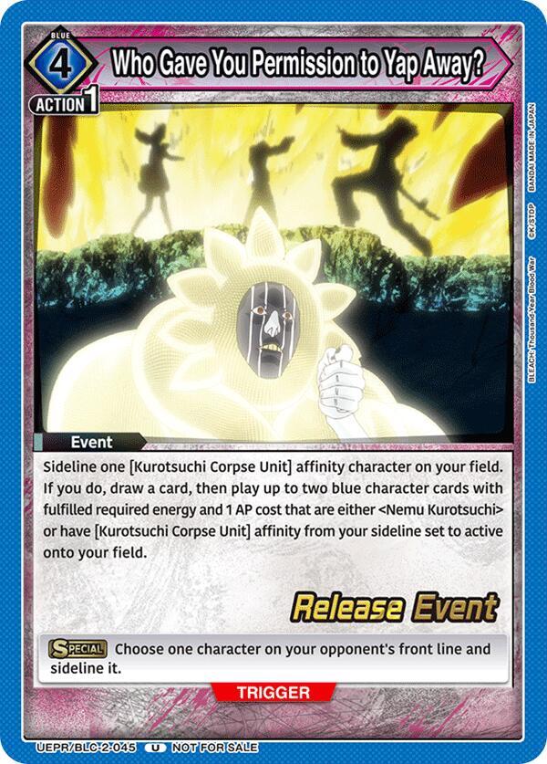 Who Gave You Permission to Yap Away?, UEX01BT: BLEACH: Thousand-Year Blood War Vol.2 Release Event Cards UEPR/BLC-2-045