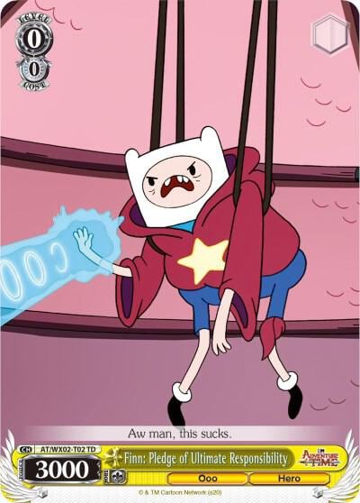 Finn: Pledge of Ultimate Responsibility, Adventure Time AT/WX02-T02 TD