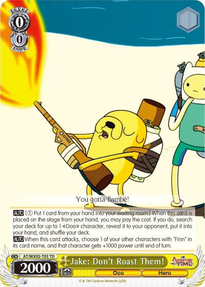 Jake: Don't Roast Them!, Adventure Time AT/WX02-T03 TD