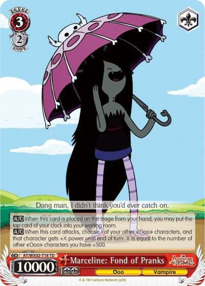 Marceline: Fond of Pranks, Adventure Time AT/WX02-T18 TD