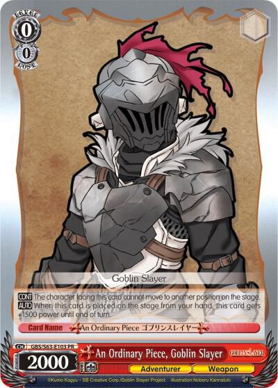 An Ordinary Piece, Goblin Slayer, Goblin Slayer GBS/W63-E103 PR