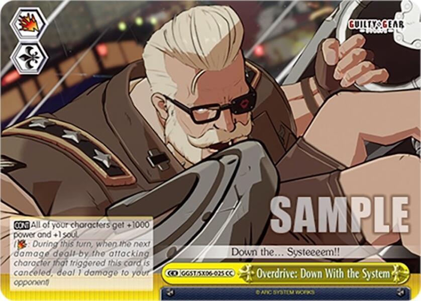 Overdrive: Down With the System, Guilty Gear -Strive- GGST/SX06-025 CC