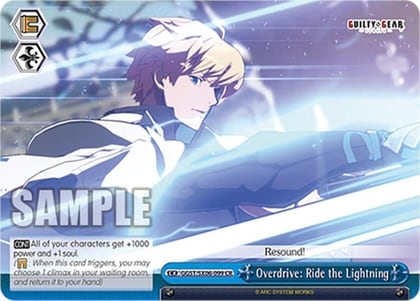 Overdrive: Ride the Lightning, Guilty Gear -Strive- GGST/SX06-099 CR