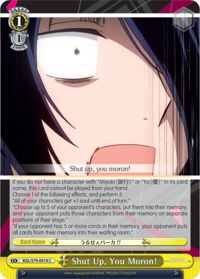 Shut Up, You Moron!, Kaguya-sama: Love is War KGL/S79-E019 C