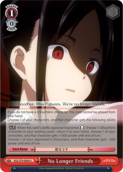 No Longer Friends, Kaguya-sama: Love is War KGL/S79-E069 U
