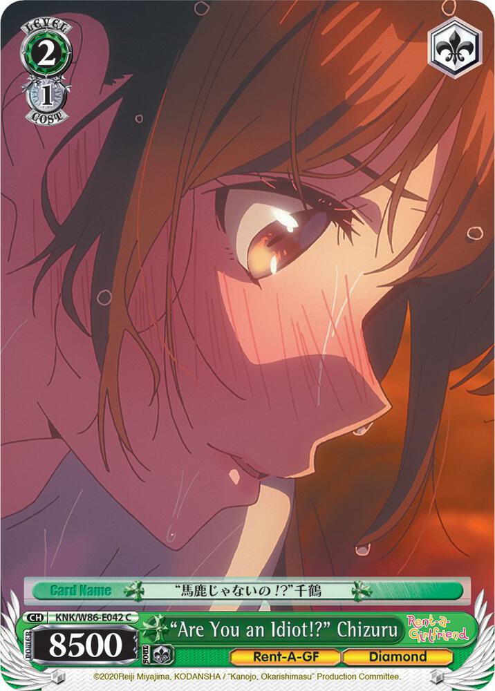 "Are You an Idiot!?" Chizuru, Rent-A-Girlfriend KNK/W86-E042 C