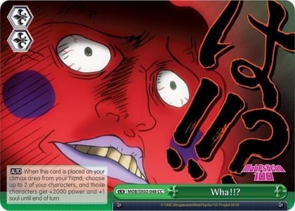 Wha!!?, Mob Psycho 100 MOB/SX02-048 CC