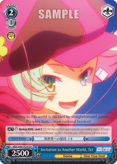 Invitation to Another World, Tet, No Game No Life NGL/S58-TE16 TD