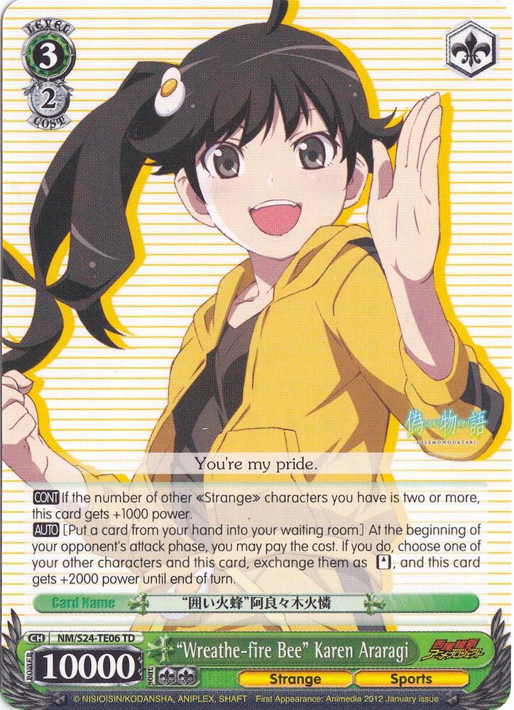 "Wreathe-fire Bee" Karen Araragi (TD), NISEMONOGATARI NM/S24-TE06	TD