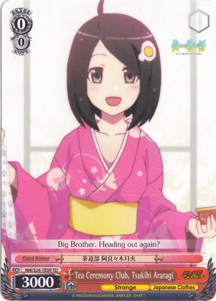 Tea Ceremony Club, Tsukihi Araragi, NISEMONOGATARI NM/S24-TE09	TD