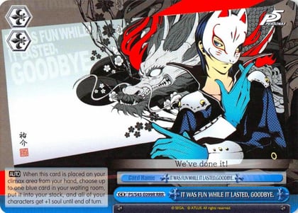 IT WAS FUN WHILE IT LASTED, GOODBYE. (RRR), Persona 5 P5/S45-E099R RRR