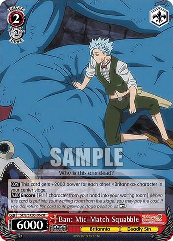 Ban: Mid-Match Squabble, The Seven Deadly Sins: Revival of The Commandments SDS/SX05-062 R