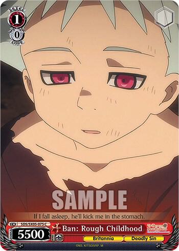 Ban: Rough Childhood, The Seven Deadly Sins: Revival of The Commandments SDS/SX05-075 C