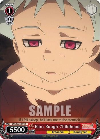Ban: Rough Childhood, The Seven Deadly Sins: Revival of The Commandments SDS/SX05-075 C