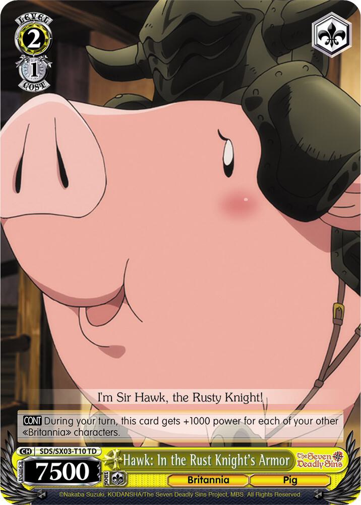 Hawk: In the Rust Knight's Armor, The Seven Deadly Sins SDS/SX03-T10 TD