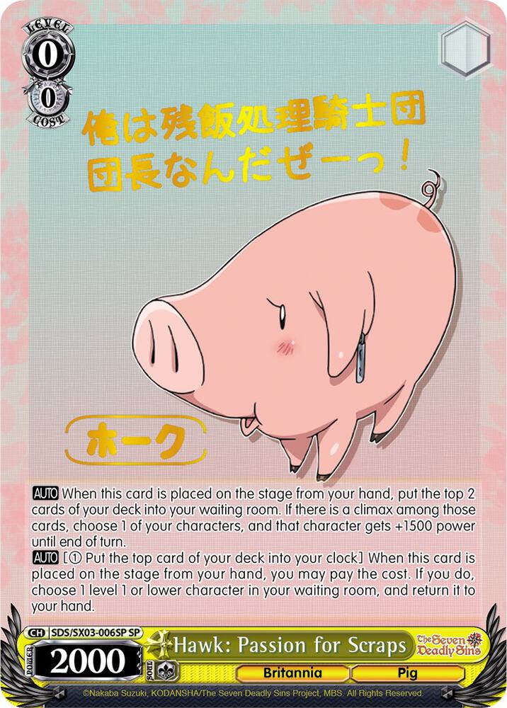 Hawk: Passion for Scraps (SP), The Seven Deadly Sins SDS/SX03-006SP SP