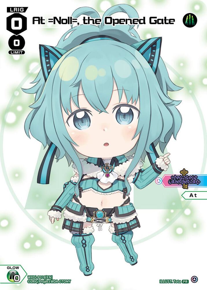 At =Noll=, the Opened Gate (Chibi), Promo Cards WXDi-P028[EN]
