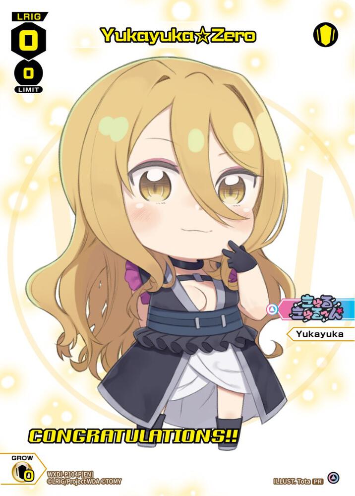 Yukayuka Zero (October 2022) (Winner), Promo Cards WXDi-P104P[EN]