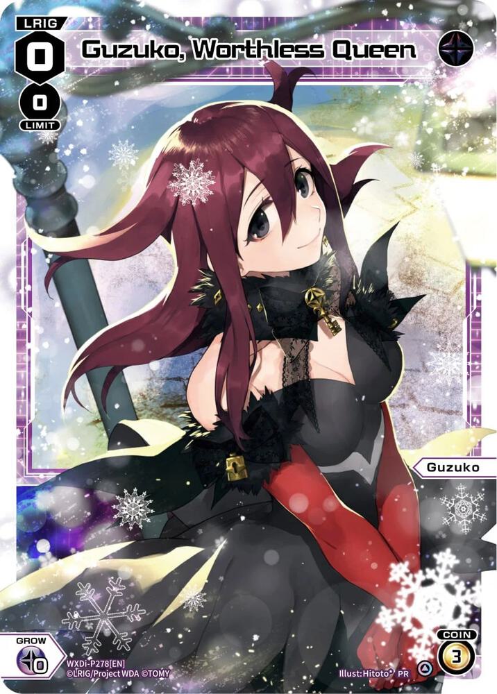 Guzuko, Worthless Queen (January 2024), Promo Cards WXDi-P278[EN]