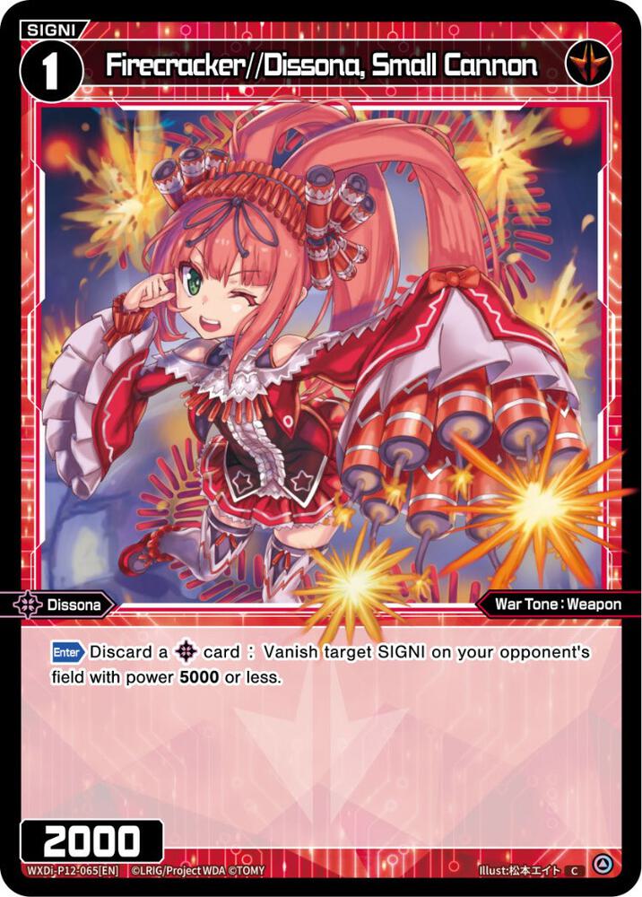 Firecracker//Dissona, Small Cannon, Dissonance Diva WXDi-P12-065[EN]