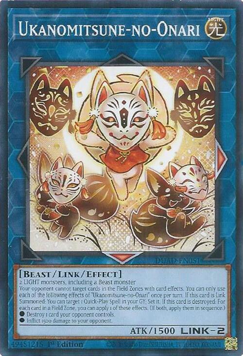 Ukanomitsune-no-Onari, Duelist's Advance DUAD-EN051
