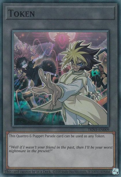 Token: Quattro & Puppet Parade, The Infinite Forbidden TKN5-EN009