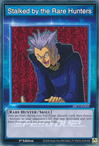 Stalked by the Rare Hunters, Speed Duel: Streets of Battle City SBC1-ENS06