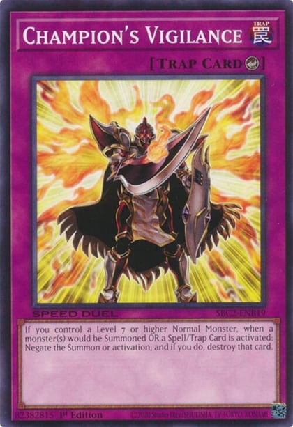 Champion's Vigilance, Speed Duel: Battle City Finals SBC2-ENB19