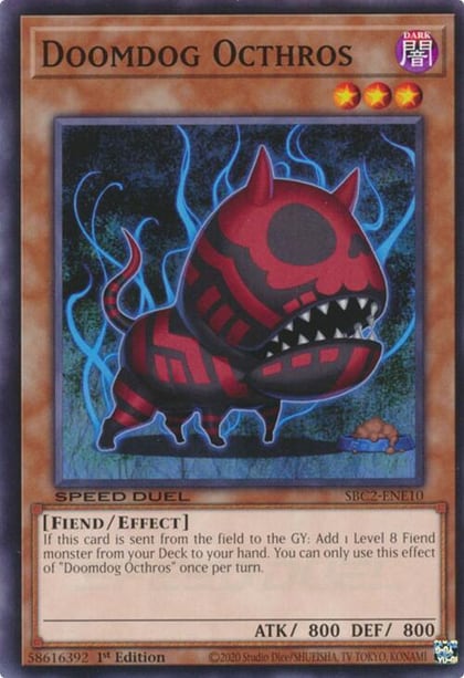 Doomdog Octhros, Speed Duel: Battle City Finals SBC2-ENE10