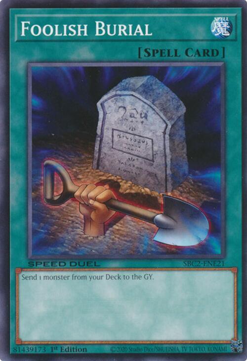 Foolish Burial, Speed Duel: Battle City Finals SBC2-ENE21