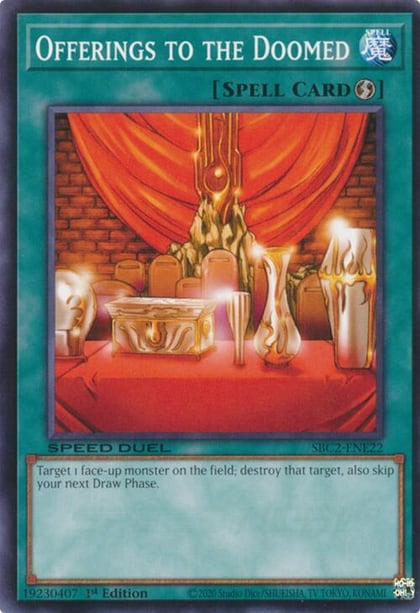 Offerings to the Doomed, Speed Duel: Battle City Finals SBC2-ENE22