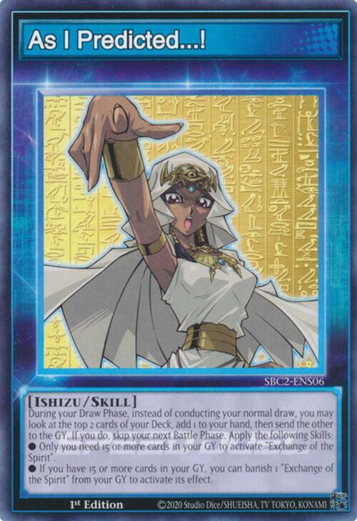 As I Predicted...!, Speed Duel: Battle City Finals SBC2-ENS06