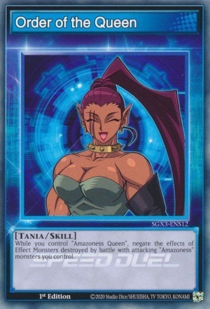 Order of the Queen, Speed Duel GX: Duelists of Shadows SGX3-ENS12