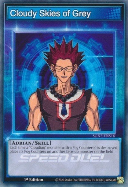 Cloudy Skies of Grey, Speed Duel GX: Duelists of Shadows SGX3-ENS16