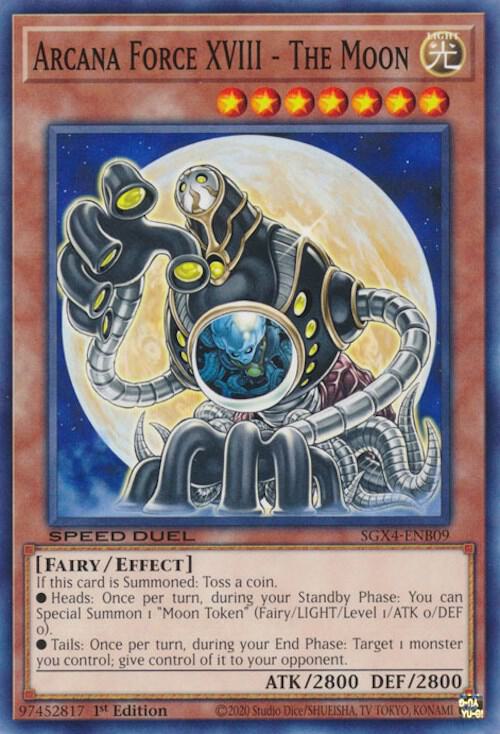 Arcana Force XVIII - The Moon, Speed Duel GX: Midterm Destruction SGX4-ENB09