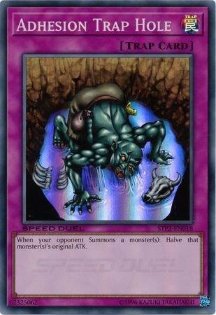 Adhesion Trap Hole, Speed Duel: Tournament Pack 2 STP2-EN018