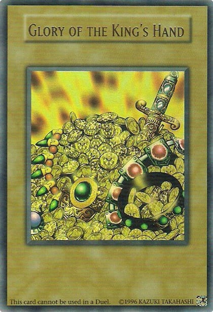 Glory of the King's Hand, King of Games: Yugi's Legendary Decks N/A